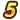 5